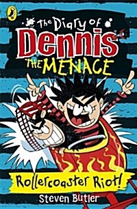 The Diary of Dennis the Menace: Rollercoaster Riot! (Paperback)