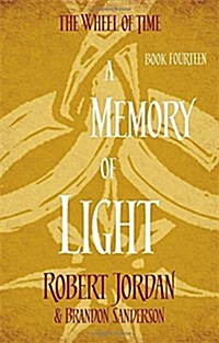 A Memory Of Light : Book 14 of the Wheel of Time (soon to be a major TV series) (Paperback)