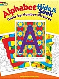 Alphabet Hide & Seek: Color by Number Pictures (Paperback)