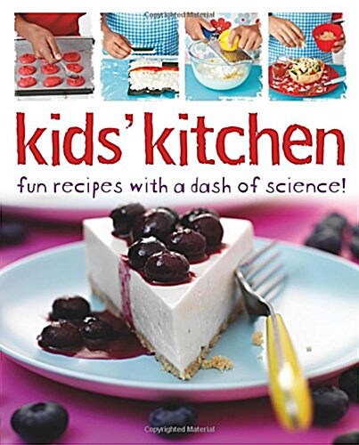 Kids Kitchen : Fun Recipes with a Dash of Science (Paperback)