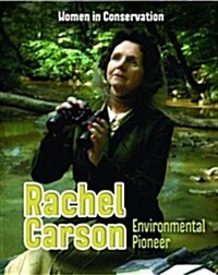 Rachel Carson : Environmental Pioneer (Hardcover)