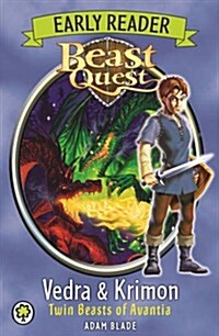 Beast Quest Early Reader: Vedra & Krimon Twin Beasts of Avantia (Paperback)