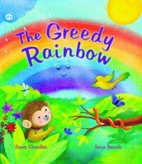 The Storytime: The Greedy Rainbow (Hardcover)