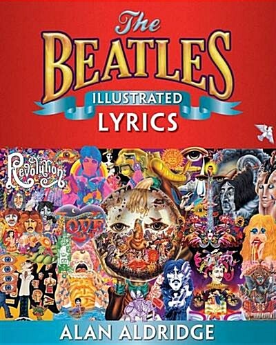 The Beatles Illustrated Lyrics (Paperback)