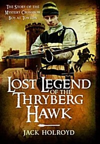 Lost Legend of the Thryberg Hawk (Hardcover)