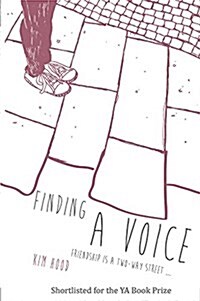 Finding a Voice: Friendship Is a Two-Way Street (Paperback)