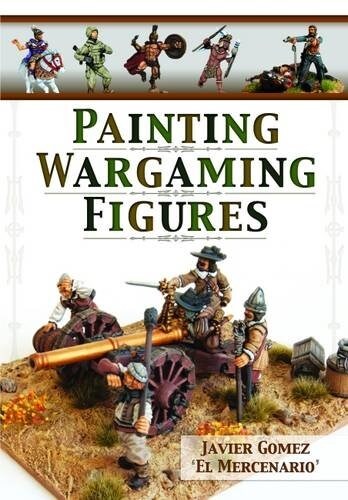 Painting Wargaming Figures (Paperback)