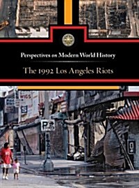 The 1992 Los Angeles Riots (Library Binding)