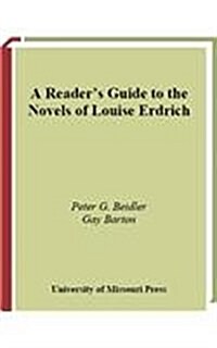 A Readers Guide to the Novels of Louise Erdrich (Hardcover, 2, Second Edition)