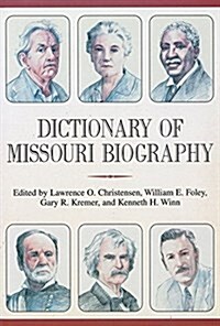 Dictionary of Missouri Biography (Hardcover)
