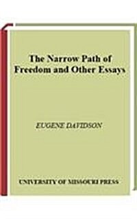 The Narrow Path of Freedom and Other Essays (Hardcover)