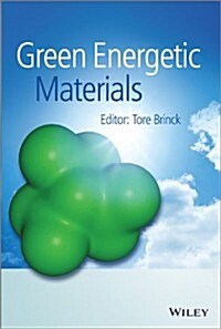 Green Energetic Materials (Hardcover)