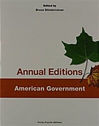 Annual Editions: American Government, 44/E (Paperback, 44)