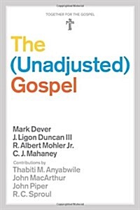 Unadjusted Gospel (Paperback)