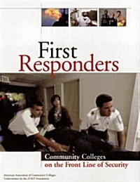 First Responders: Community Colleges on the Front Line of Security (Hardcover)