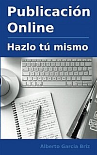 Publicacion Online - Hazlo Tu Mismo (Paperback)