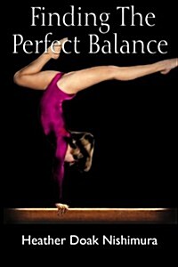 Finding the Perfect Balance (Paperback)