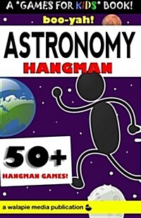 Boo-Yah! Astronomy Hangman (Paperback, Large Print)
