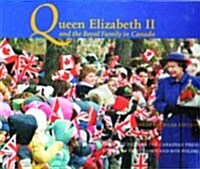 Queen Elizabeth II and the Royal Family in Canada: Golden Jubilee Edition (Paperback, Golden Jubilee)