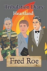 Tribulation Diary: Heartland (Paperback)