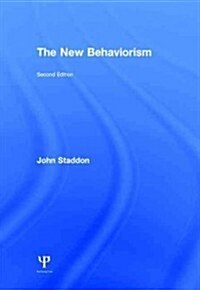 The New Behaviorism : Second Edition (Hardcover, 2 New edition)