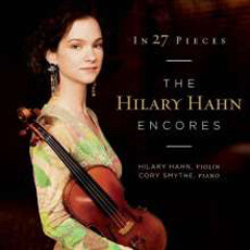 In 27 Pieces  the Hilary Hahn Encores