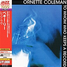 [수입] Ornette Coleman - To Whom Who Keeps A Record [Remastered]