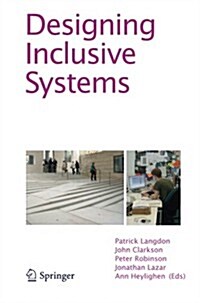 Designing Inclusive Systems : Designing Inclusion for Real-World Applications (Paperback)
