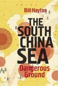 The South China Sea : the struggle for power in Asia