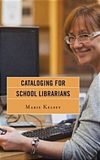 Cataloging for School Librarians (Paperback)