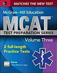 McGraw-Hill Education MCAT 2 Full-Length Practice Tests 2015, Cross-Platform Edition: 2 Full-Length Practice Tests (Paperback)