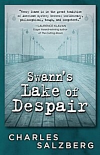 Swanns Lake of Despair (Hardcover)