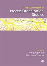 The Sage Handbook of Process Organization Studies (Hardcover)