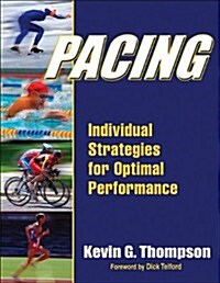 Pacing: Individual Strategies for Optimal Performance (Paperback)
