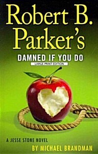 Robert B. Parkers Damned If You Do (Paperback)