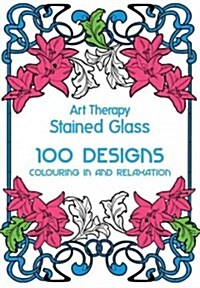 Art Therapy: Stained Glass (Hardcover)