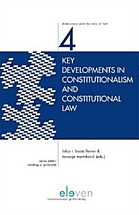 Key Developments in Constitutionalism and Constitutional Law: Volume 4 (Hardcover)