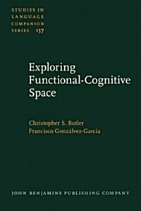 Exploring Functional-Cognitive Space (Hardcover)