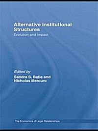 Alternative Institutional Structures : Evolution and impact (Paperback)