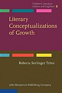 Literary Conceptualizations of Growth (Hardcover)