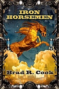 Iron Horsemen (Paperback)