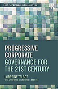 Progressive Corporate Governance for the 21st Century (Paperback)