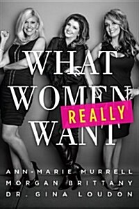 What Women Really Want (Hardcover)