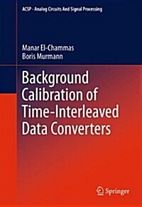 Background Calibration of Time-Interleaved Data Converters (Paperback)