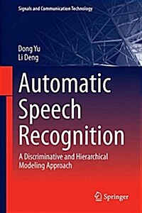 Automatic Speech Recognition : A Deep Learning Approach (Hardcover)