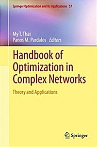 Handbook of Optimization in Complex Networks: Theory and Applications (Paperback, 2012)