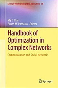 Handbook of Optimization in Complex Networks: Communication and Social Networks (Paperback, 2012)