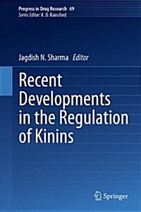 Recent Developments in the Regulation of Kinins (Hardcover)