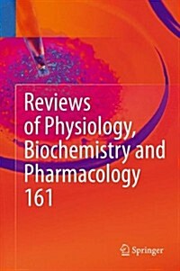 Reviews of Physiology, Biochemistry and Pharmacology 161 (Paperback, 2011)