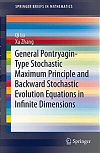 General Pontryagin-Type Stochastic Maximum Principle and Backward Stochastic Evolution Equations in Infinite Dimensions (Paperback)